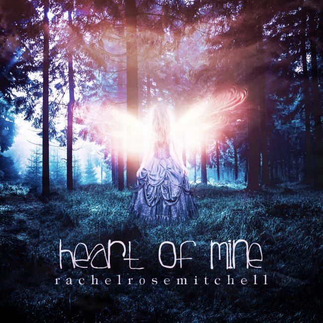 Heart Of Mine Album Cover - Rachel Rose Mitchell