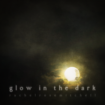 Glow in the Dark - Digital Download
